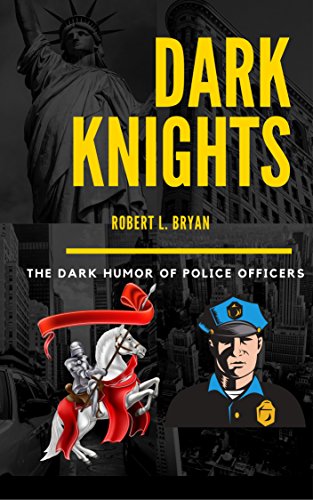 Dark Knights : Robert L. Bryan