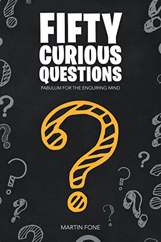 Fifty Curious Questions : Martin Fone