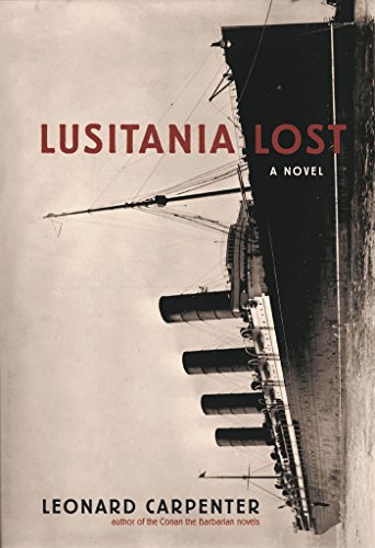 Lusitania Lost : Leonard Carpenter