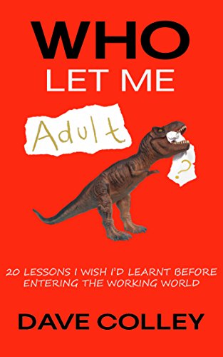 Who Let Me Adult? : Dave Colley