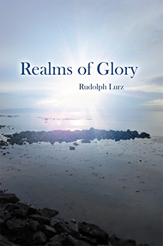 Realms of Glory : Rudolph Lurz