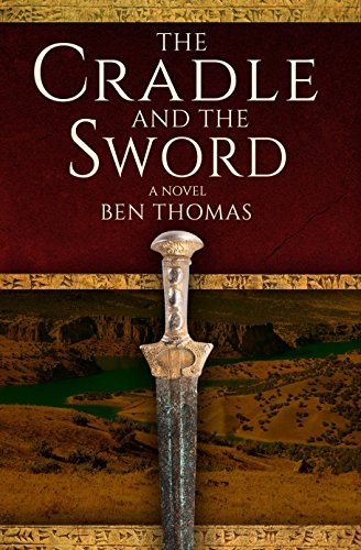 The Cradle and the Sword : Ben Thomas