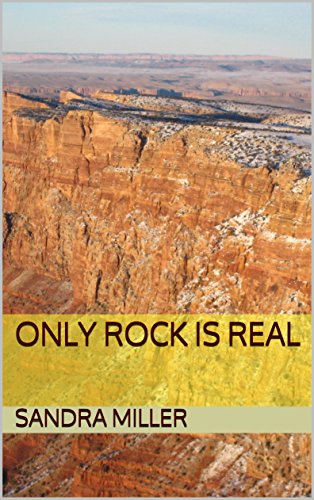 Only Rock is Real : Sandra Miller