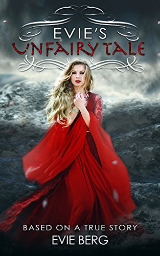 Evie’s Unfairy Tale : Evie Berg