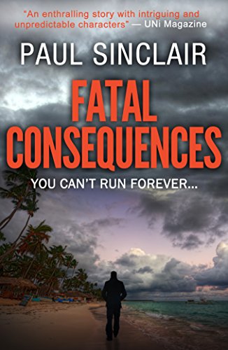 Fatal Consequences : Paul Sinclair