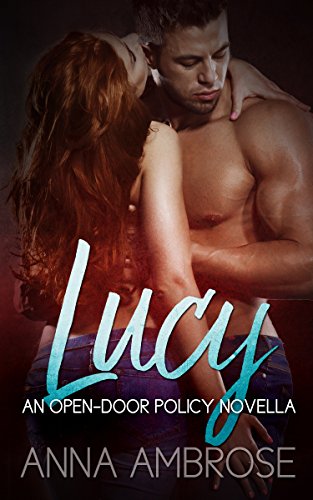 Lucy: An Open-Door Policy Novella : Anna Ambrose