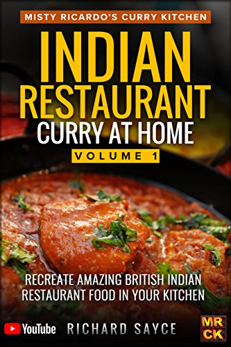 Indian Restaurant Curry at Home : Richard Sayce