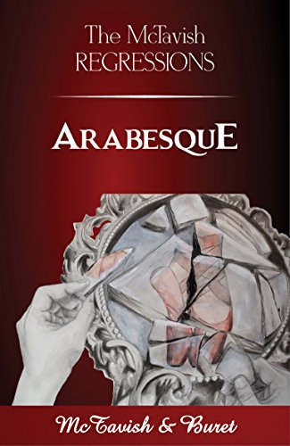 The McTavish Regressions: Arabesque : McTavish & Buret