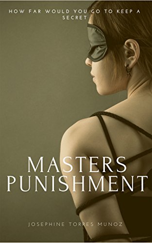 Masters Punishment : Josephine Munoz