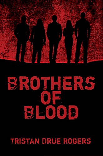 Brothers of Blood : Tristan Drue Rogers