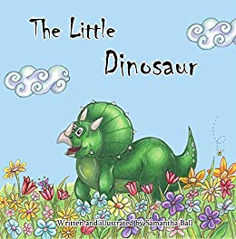 The Little Dinosaur : Samantha Ball