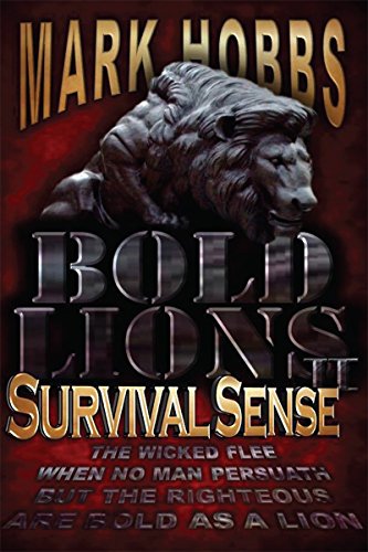 Bold Lions Survival Sense : Mark G Hobbs