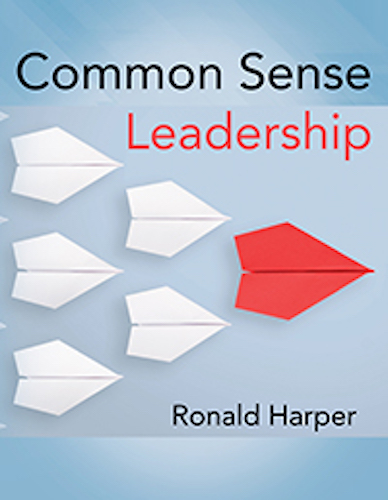 Common Sense Leadership : Ronald Harper