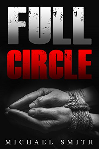Crime: Full Circle : Michael Ace Smith