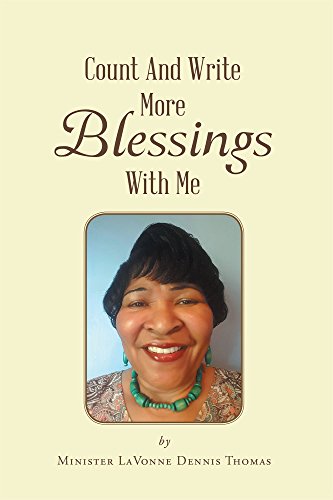 Count And Write More Blessings With Me : Minister LaVonne Dennis Thomas