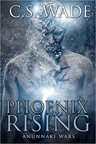 Phoenix Rising : C.S. Wade