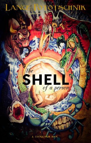 The Shell of a Person : Lance Pototschnik