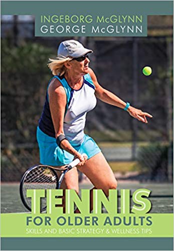 Tennis for Older Adults – George McGlynn & Ingeborg McGlynn