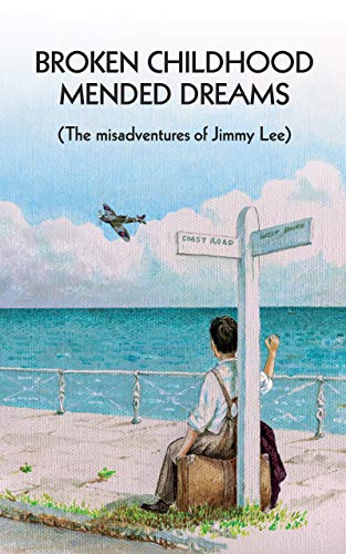 Broken Childhood – Mended Dreams : Jimmy Lee