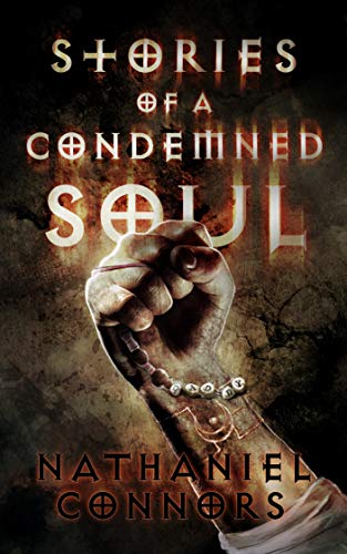 Stories of a Condemned Soul : Nathaniel Connors