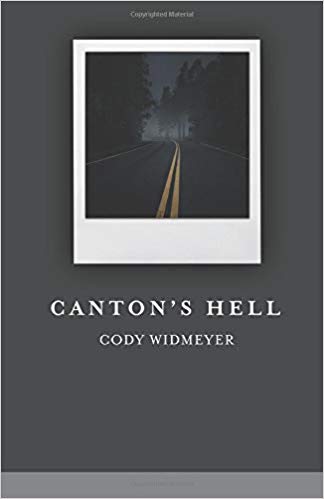 Canton's Hell : Cody Widmeyer