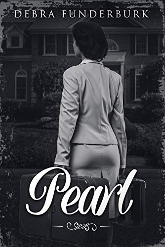 Pearl : Debra Funderburk