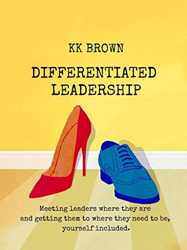 Differentiated Leadership : KK Brown