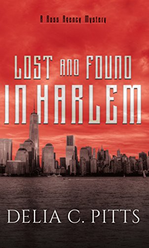 Lost and Found in Harlem : Delia C.Pitts