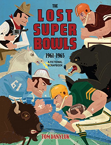 The Lost Super Bowls : Tom Danyluk