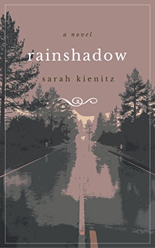 Rainshadow : Sarah Kienitz