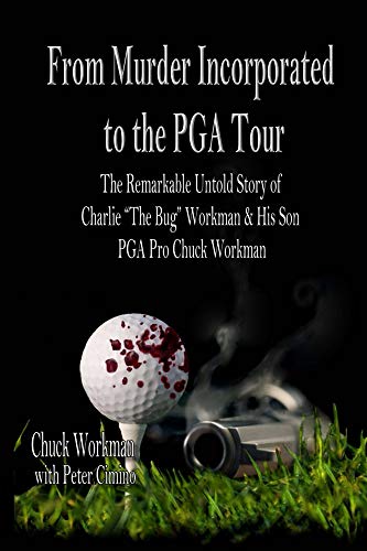 From Murder Incorporated to the PGA Tour : Peter Cimno