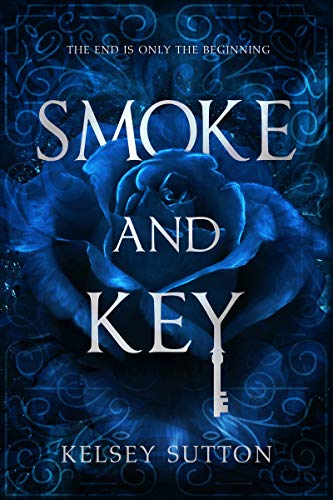 Smoke and Key : Kelsey Sutton
