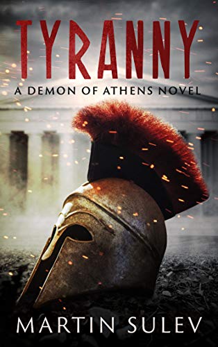 Tyranny: A Demon of Athens Novel : Martin Sulev