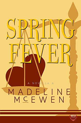 Spring Fever : Madeline McEwen