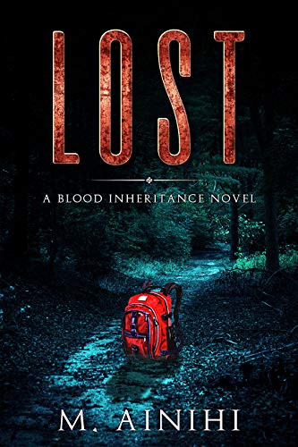 Lost: A Blood Inheritance Novel : M. Ainihi