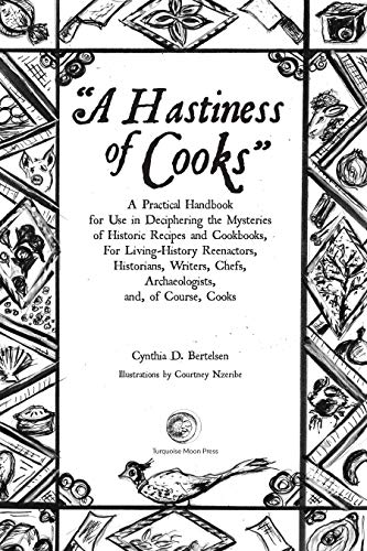 A Hastiness of Cooks : Cynthia D. Bertelsen