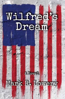 Wilfred's Dream : Mark R. Lowery