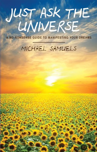 Just Ask the Universe : Michael Samuels