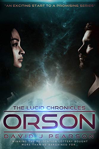Orson: The Lucid Chronicles : David J Pearson