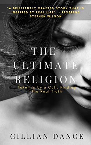 The Ultimate Religion : Gillian Dance