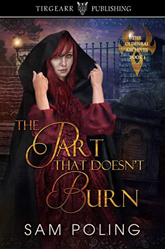 The Part That Doesn't Burn : Sam Poling