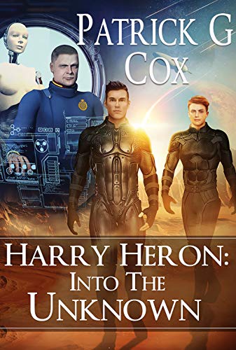 Harry Heron: Into the Unknown : Patrick G. Cox