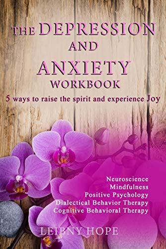 The Depression and Anxiety Workbook : Leibny Hope