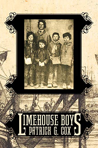 Limehouse Boys : Patrick G. Cox