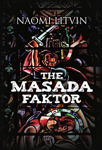 The Masada Faktor : Naomi Litvin