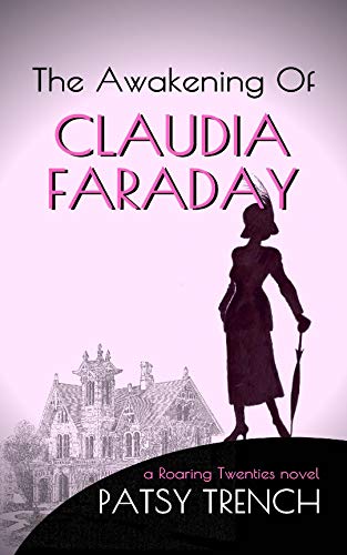 The Awakening of Claudia Faraday : Patsy Trench