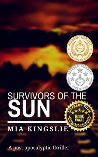 Survivors of the Sun: A post-apocalyptic thriller : Mia Kingslie