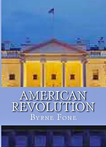 American Revolution: A Gay Novel : Byrne Fone