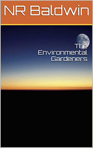 The Environmental Gardeners : NR Baldwin