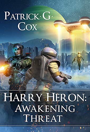 Harry Heron: Awakening Threat : Patrick G. Cox